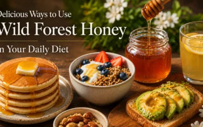 Delicious Ways to Use Wild Forest Honey in Your Daily Diet